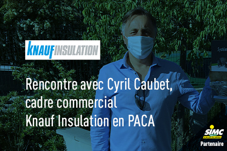 Image actu : Rencontre avec nos partenaires. Knauf insulation : choisir des isolants toujours plus attentifs à la santé des pro.