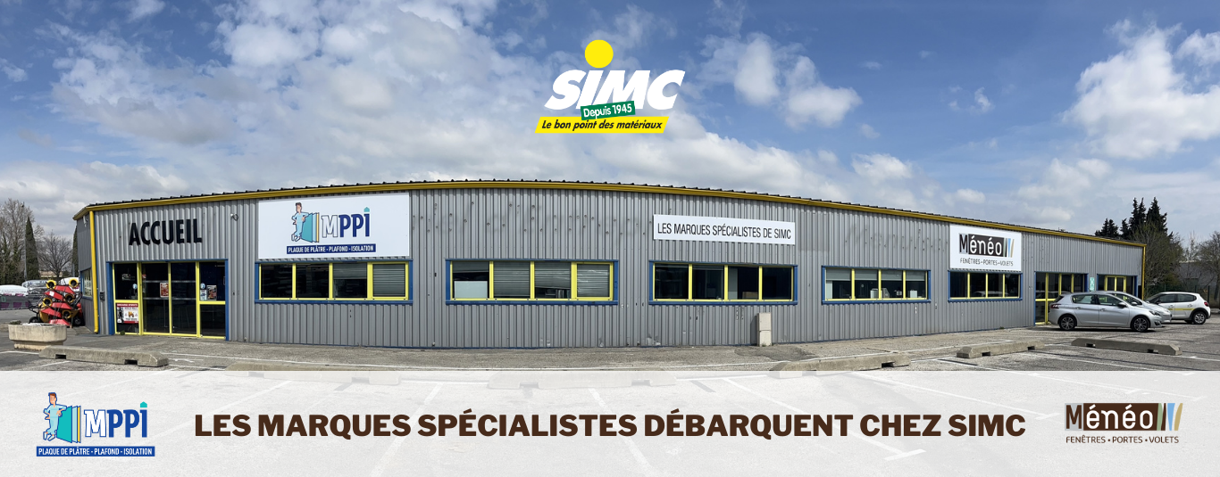 Agence Matériaux SIMC Monteux avec les nouvelles marques spécialistes MPPI et Ménéo