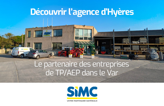 Image actu : Comment l’agence Matériaux SIMC de Hyères est-elle devenue le partenaire des entreprises de TP/AEP dans le Var ?